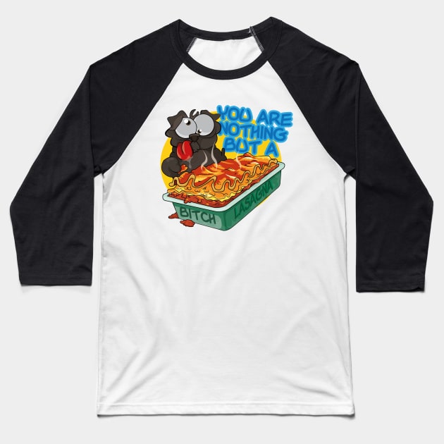 Bitch Lasagna Baseball T-Shirt by Mansemat